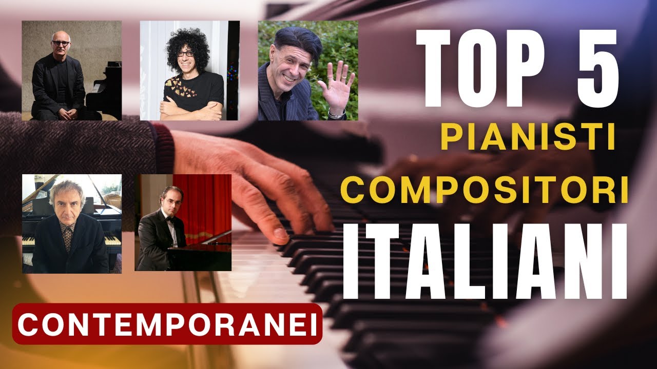 Top 5 Pianisti Compositori Italiani Contemporanei | Einaudi, Allevi, Cacciapaglia, Bosso, Fasciano