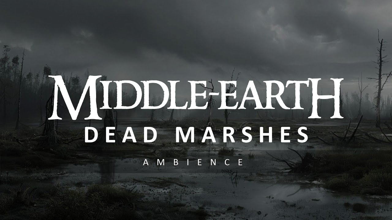 You&rsquo;re treading slowly through The Dead Marshes | Lord of the Rings Ambience for Studying, Sleeping