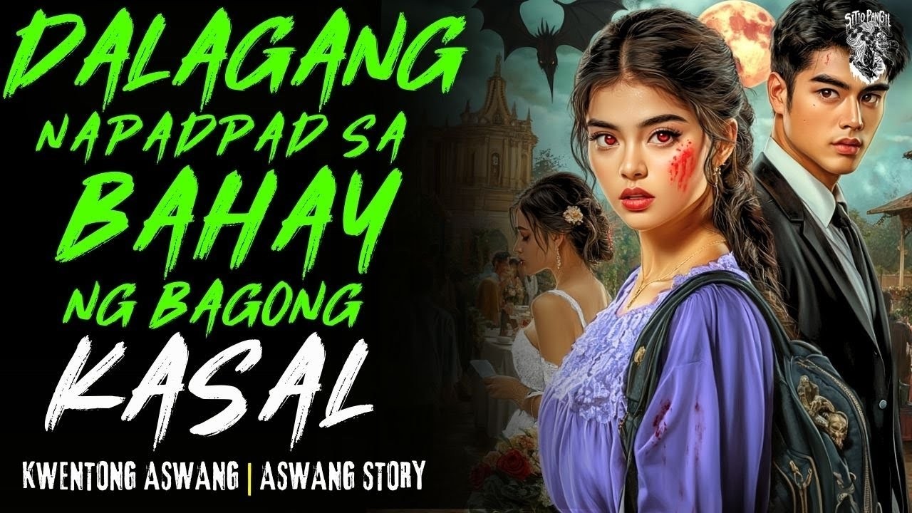 KWENTONG ASWANG | DALAGANG NAPADPAD SA BAHAY NG BAGONG KASAL | ASWANG STORY | TRUE STORY