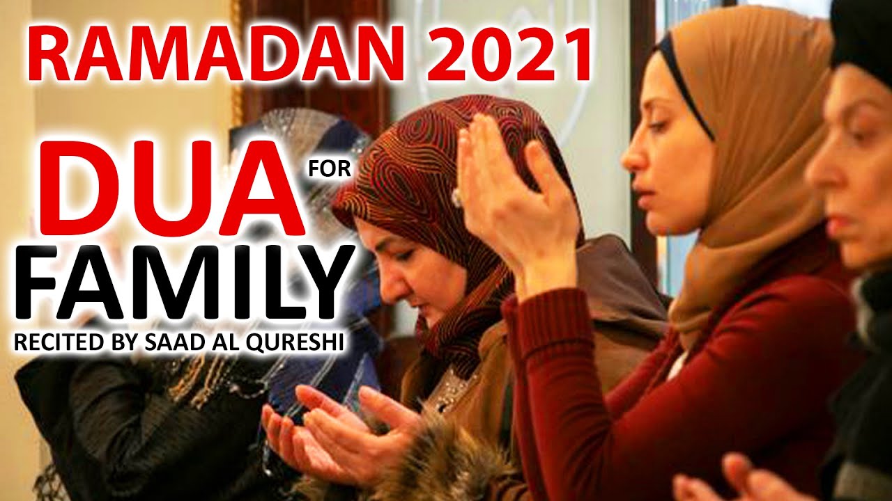 POWERFUL DUA FOR FAMILY IN RAMADAN 2021