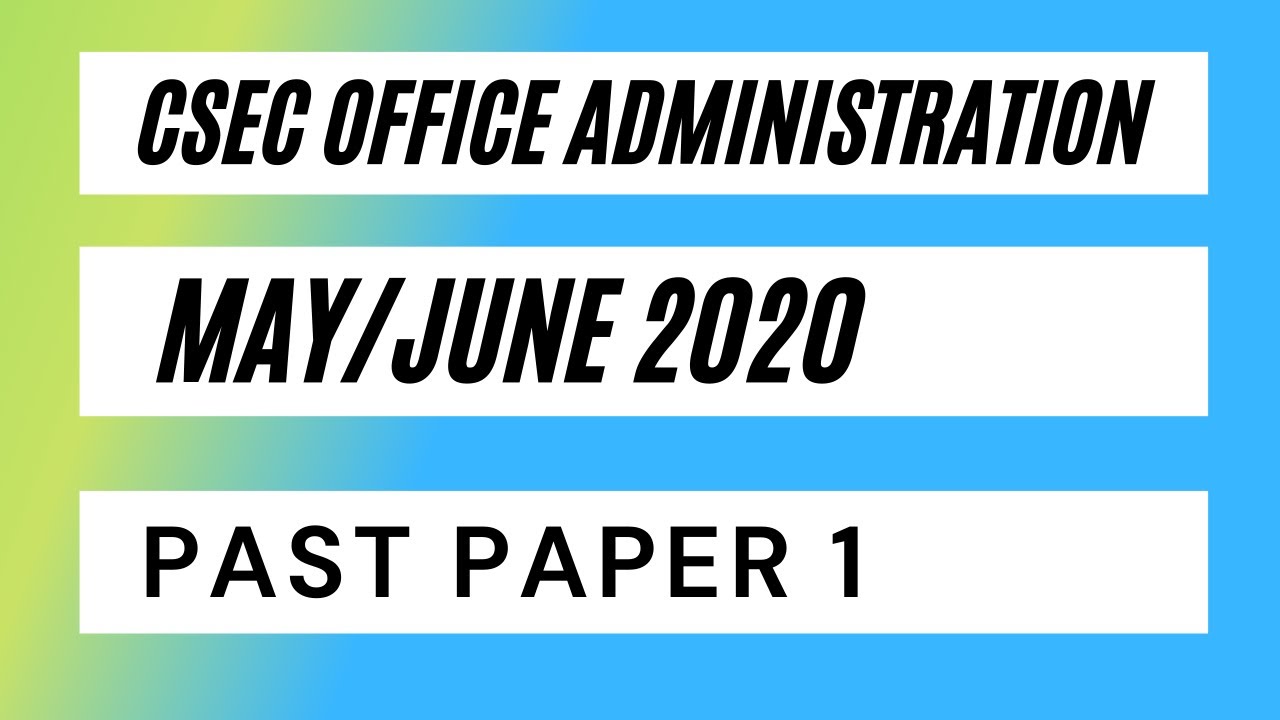 CSEC Office Administration June 2020 Paper 1 (Part 1)
