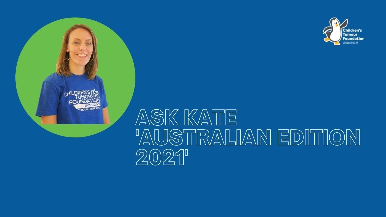 Schwannomatosis - Ask Kate Australian Edition