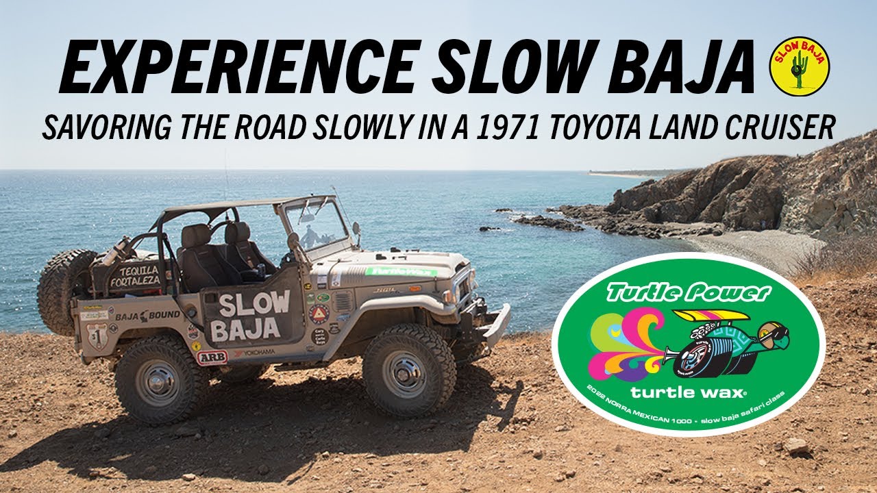 Take the Time, Savor the Journey - The Slow Baja Story