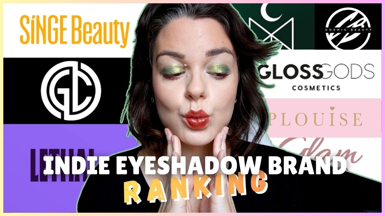 Ranking Indie Eyeshadow 🧡by Formula Alone
