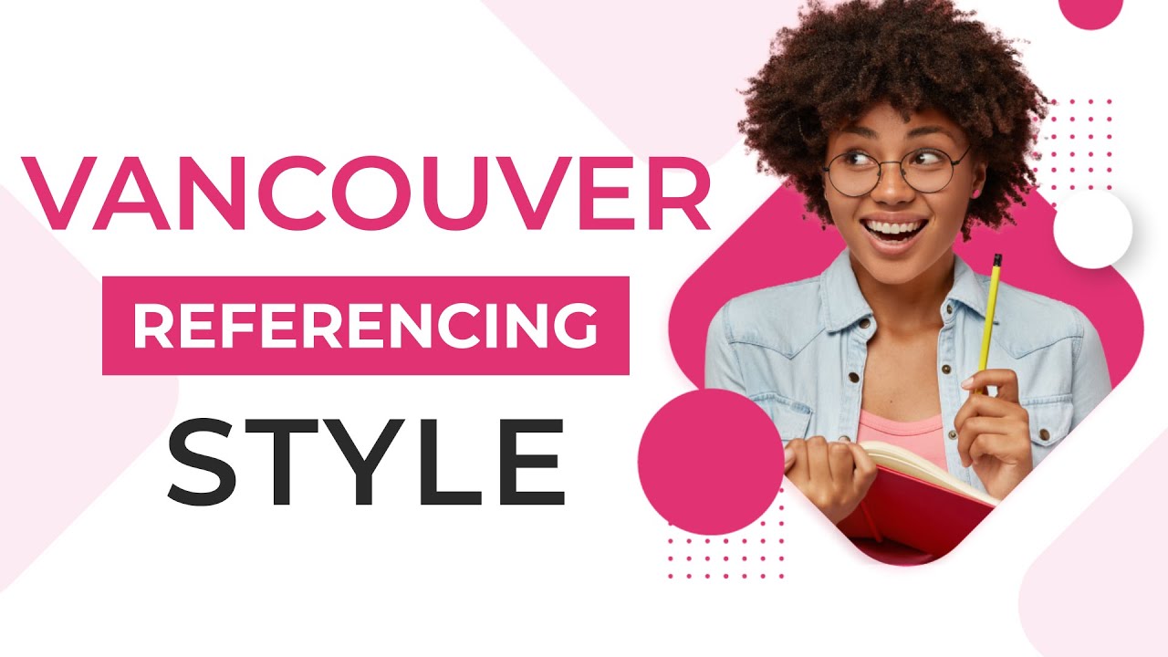 Vancouver Referencing Style Guide | Examples of Vancouver Referencing Style