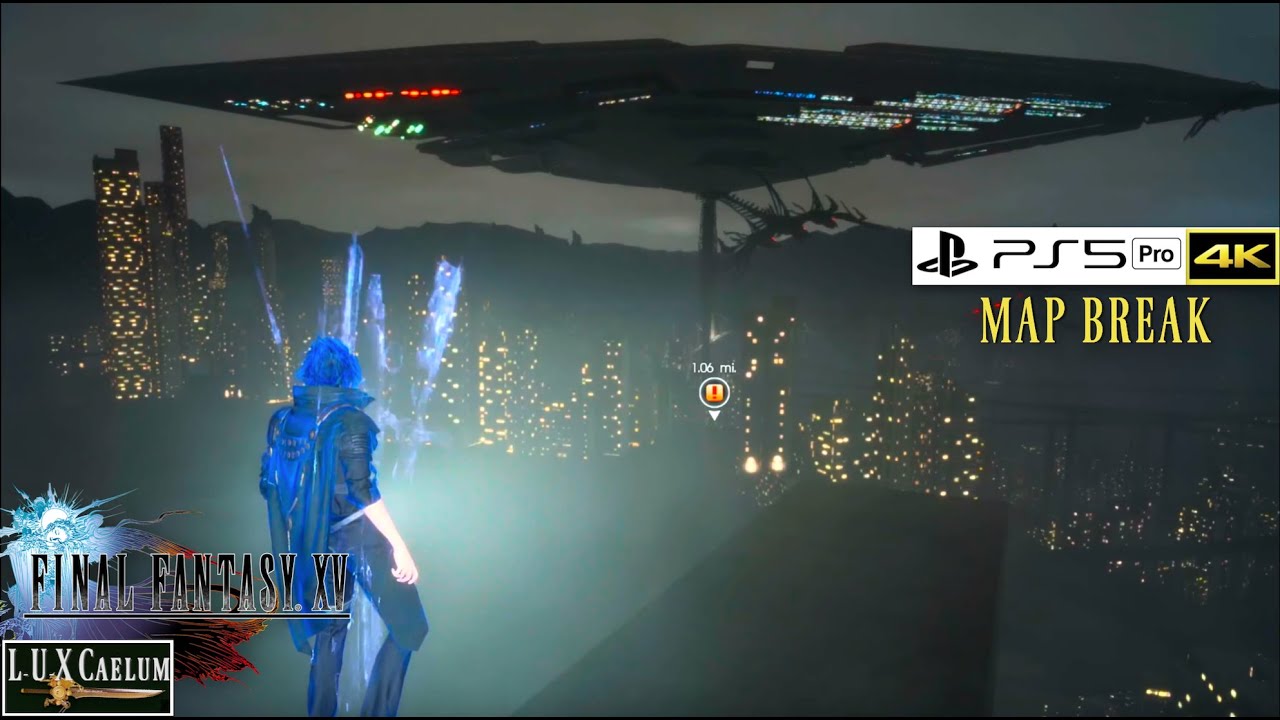 FFXV PS5 Pro MAP BREAK -- Final Chapters -- #ffxv #finalfantasyxv #finalfantasy