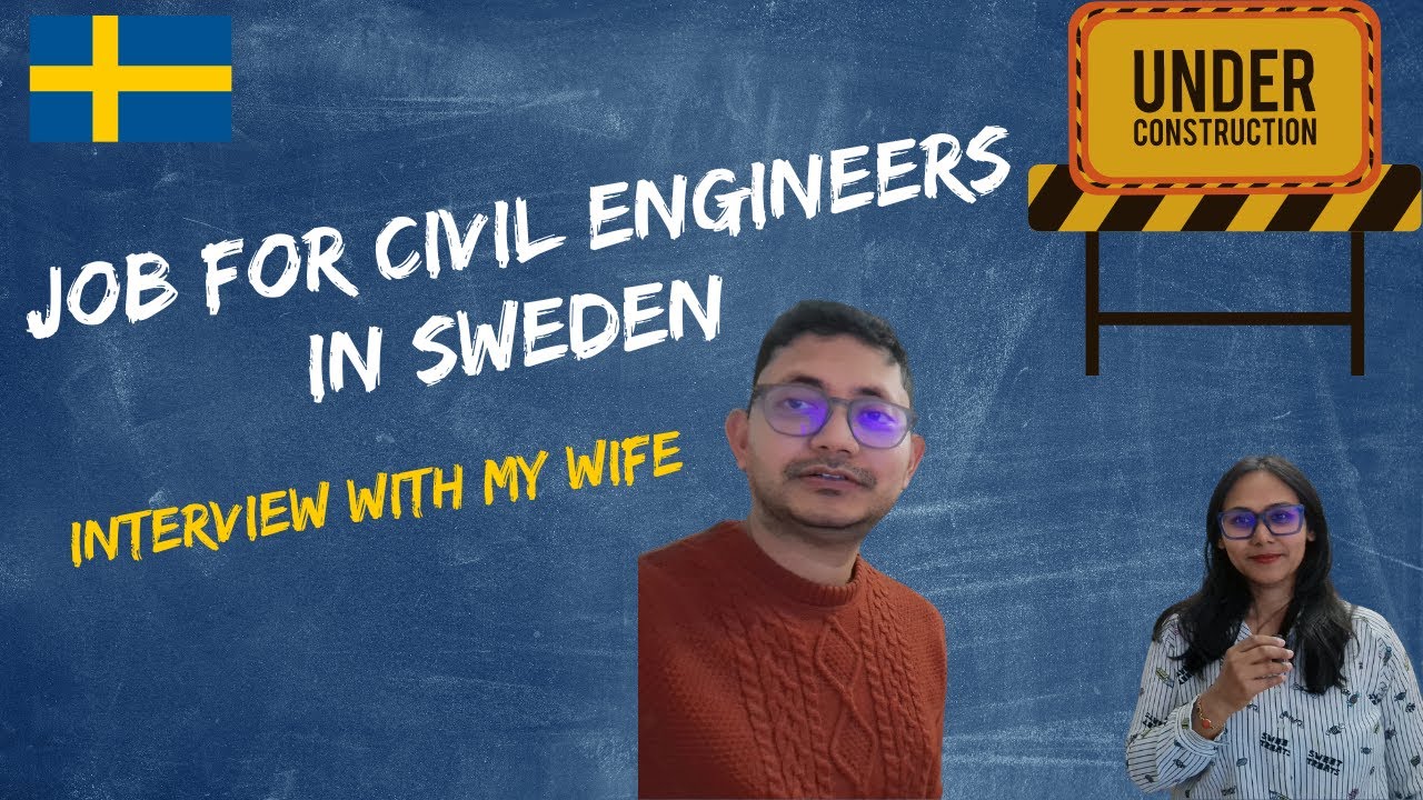 How to get Job as a civil engineer in Sweden I Interview with my wife I Her  personal experience