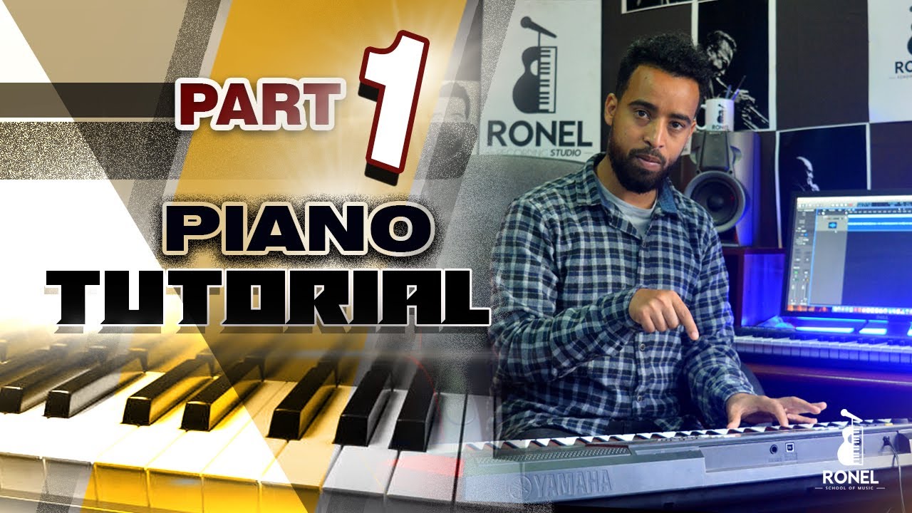 Amharic Piano Tutorial Part #1 - Introduction about keyboard (RONEL)