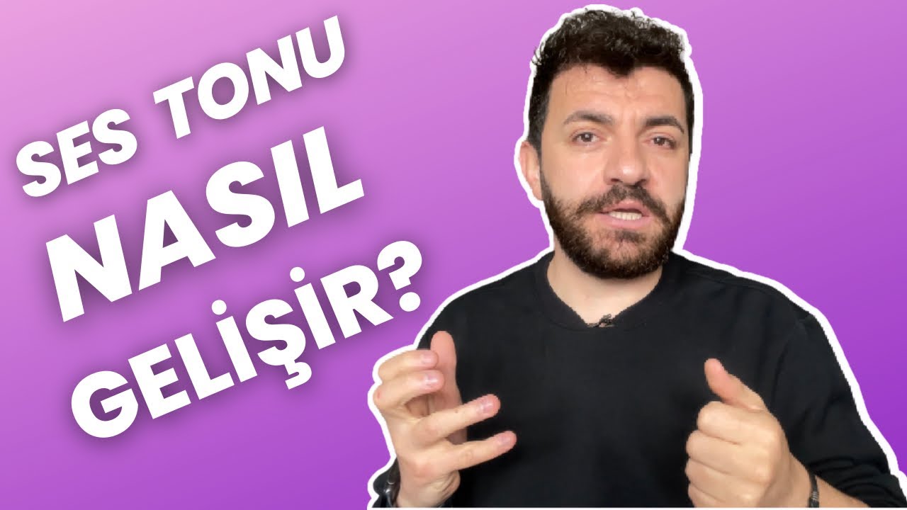 Ses Rengi Nedir? Ses Tonunu Güzelleştirme Çalışmaları- Ramazan Yıldız