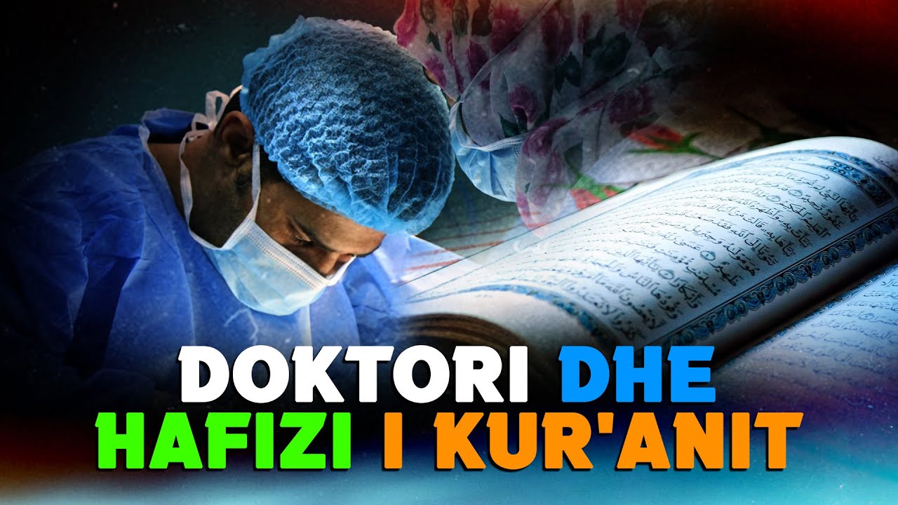 Doktori habitet kur operoi nje Hafiz Kurani. Ndodh e papritura gjate operacionit