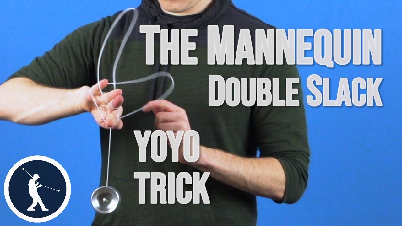 Learn The Mannequin Double Slack 1A Tech Yoyo Trick