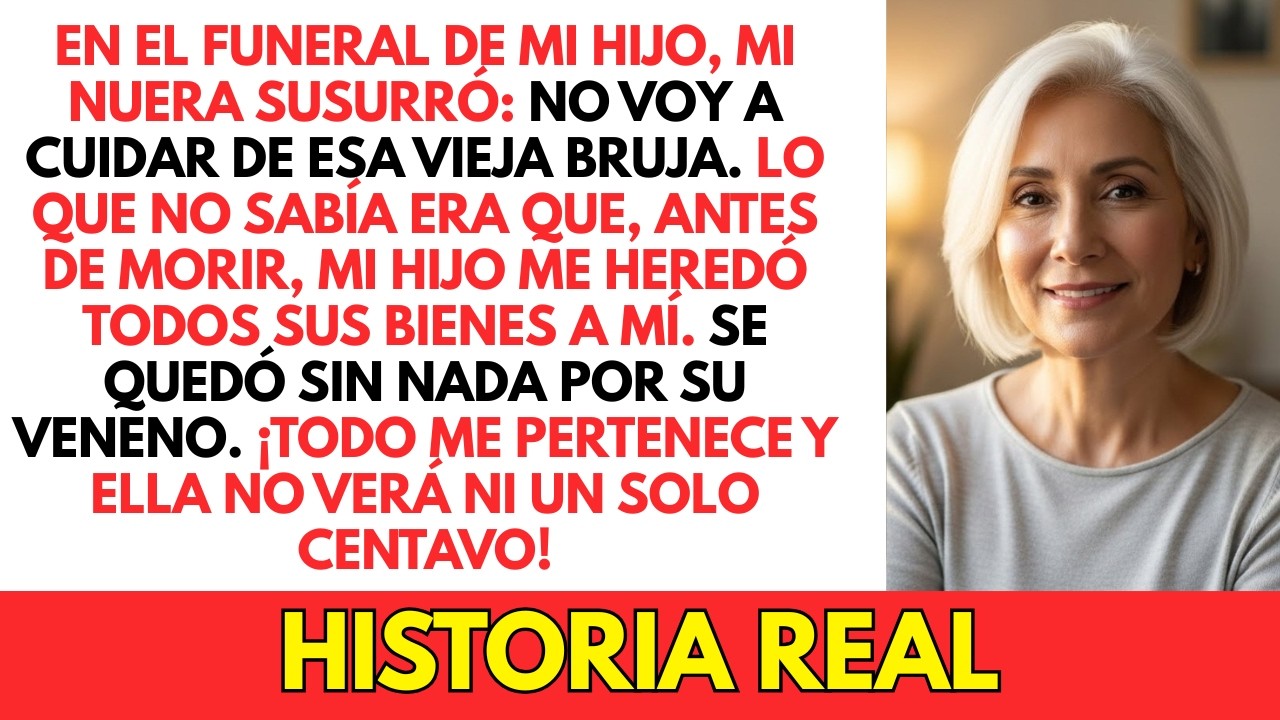 En El Funeral De Mi Hijo Mi Nuera Susurró: 