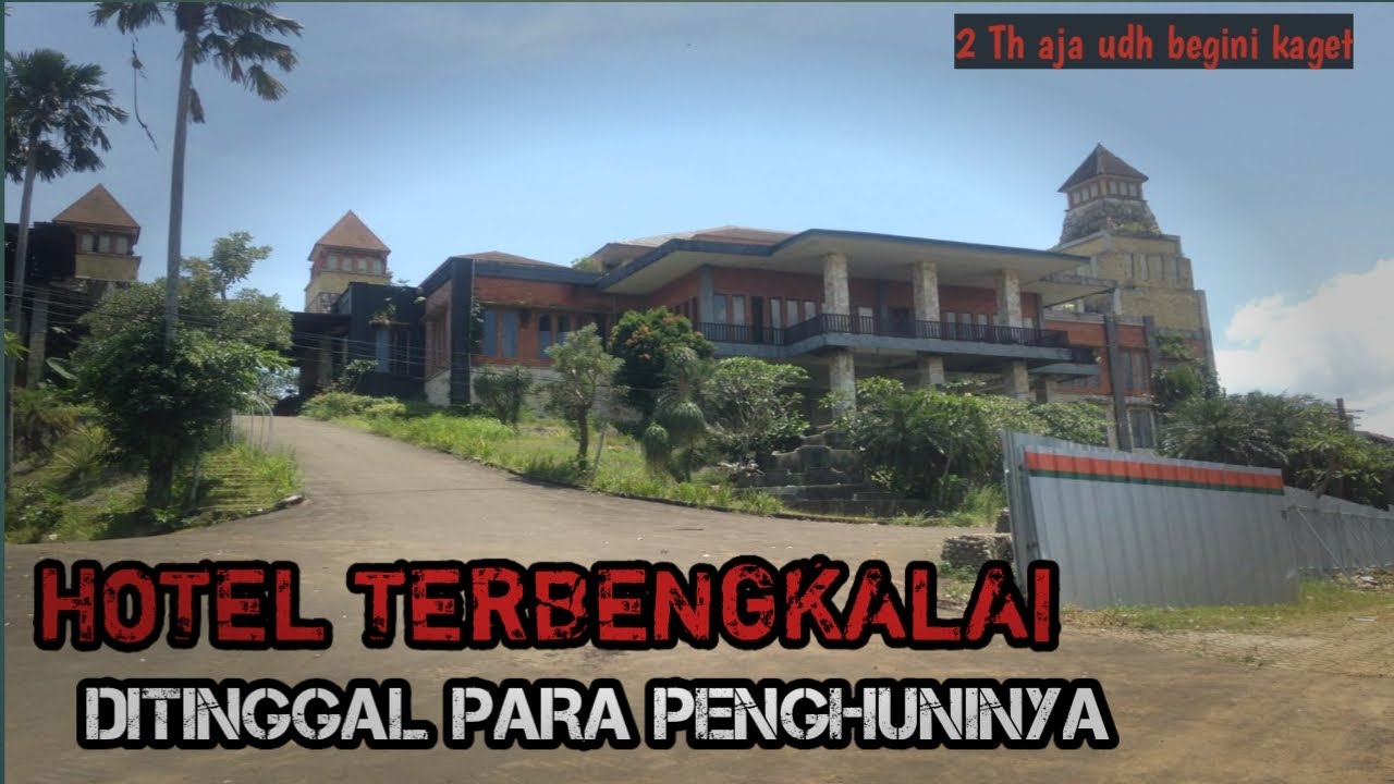 Hotel Terbengkalai-Siang Aj Banyak Gangguan Suara Goib