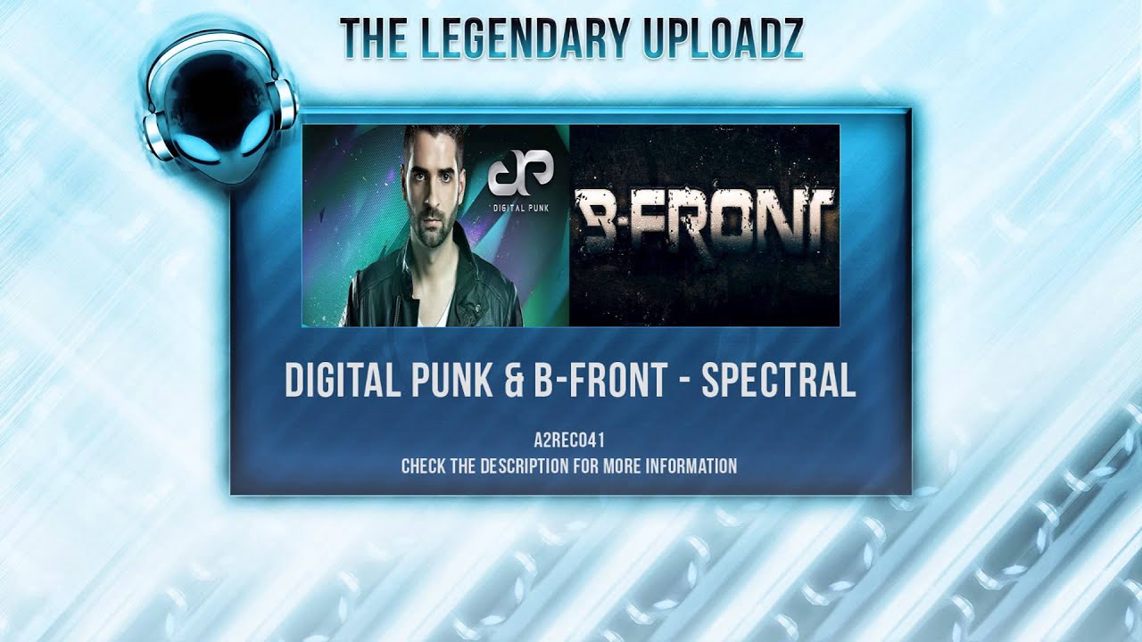 Digital Punk & B-Front - Spectral [FULL HQ + HD]