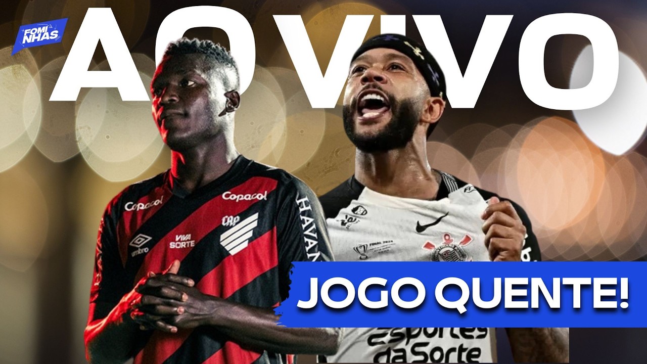 🚨AO VIVO: ATHLETICO X CORINTHIANS PELO BRASILEIRÃO! OS ERROS DE BAHIA E BOTAFOGO NA LIBERTADORES!