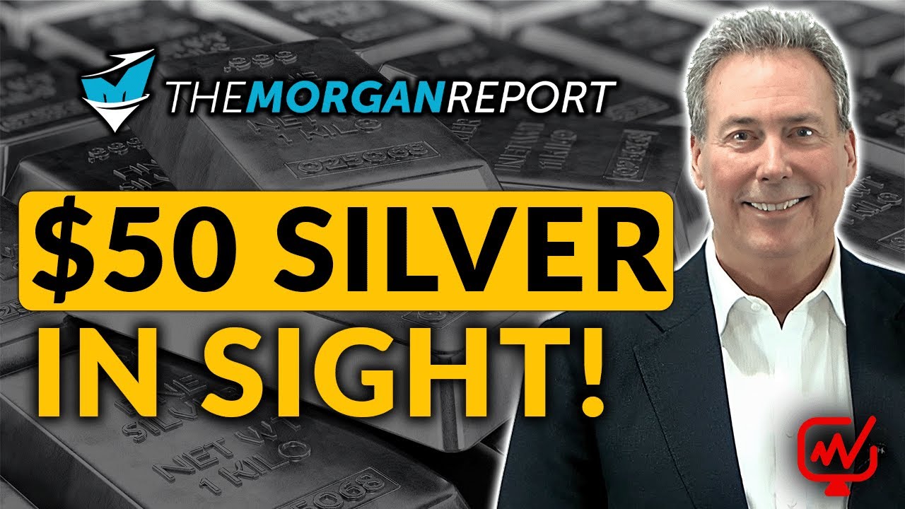$50 SILVER IN SIGHT! - David Morgan