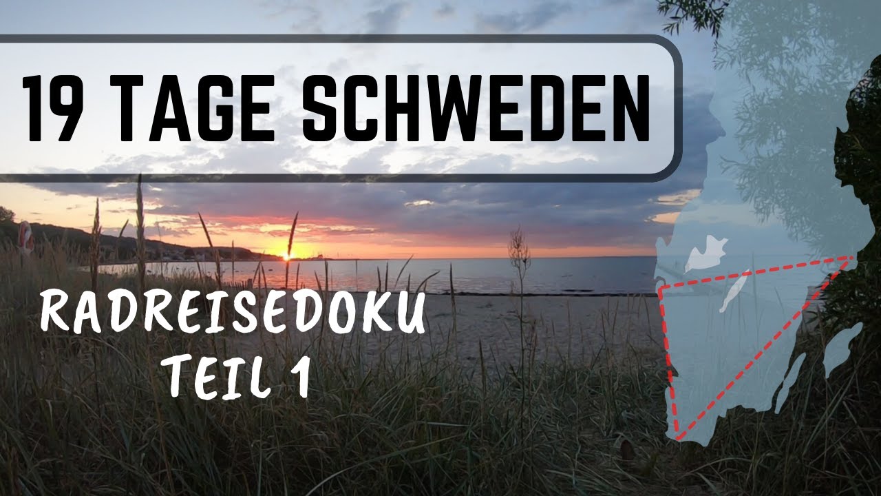 1.500 Km Radreise durch Südschweden | Folge 1 | Startschwierigkeiten