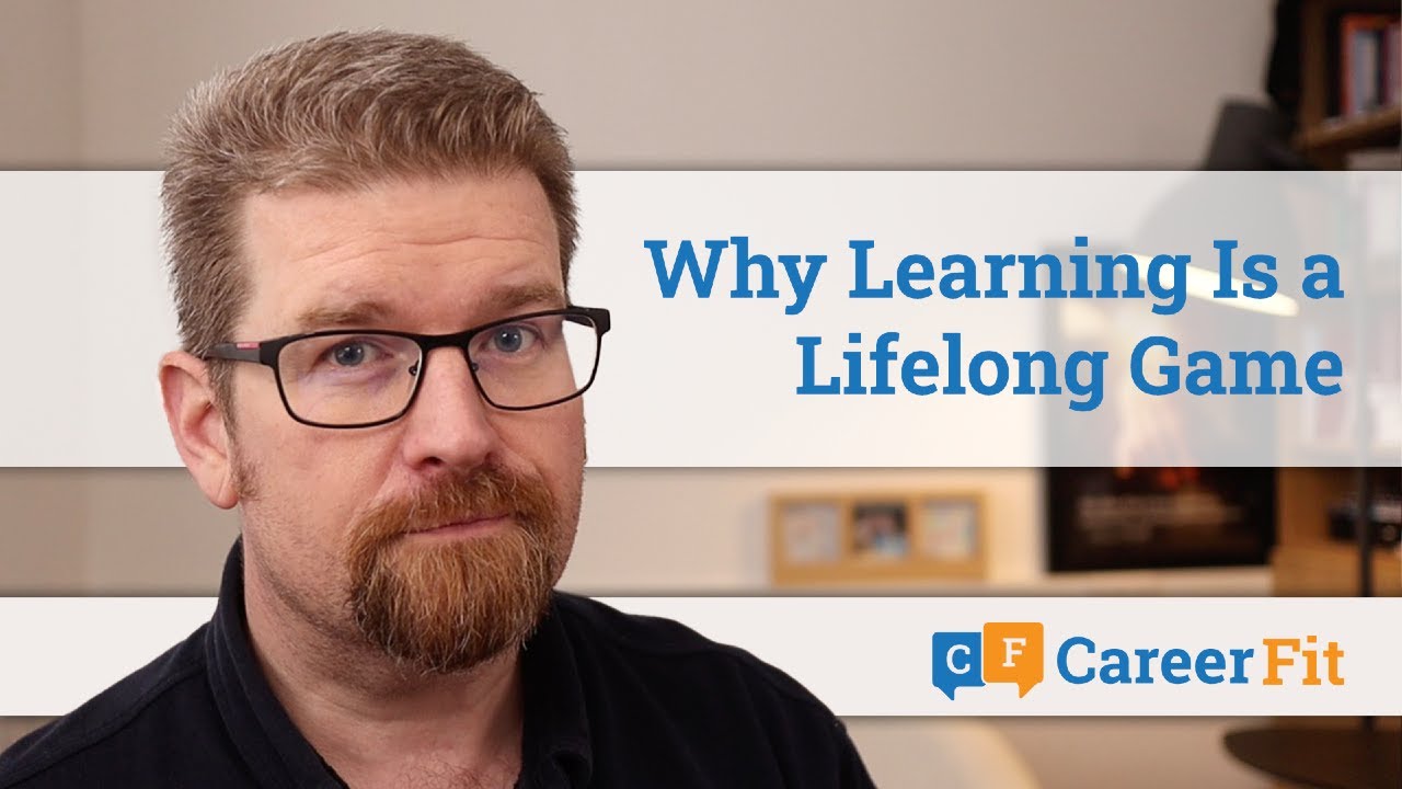 Why Learning Is a Lifelong Game