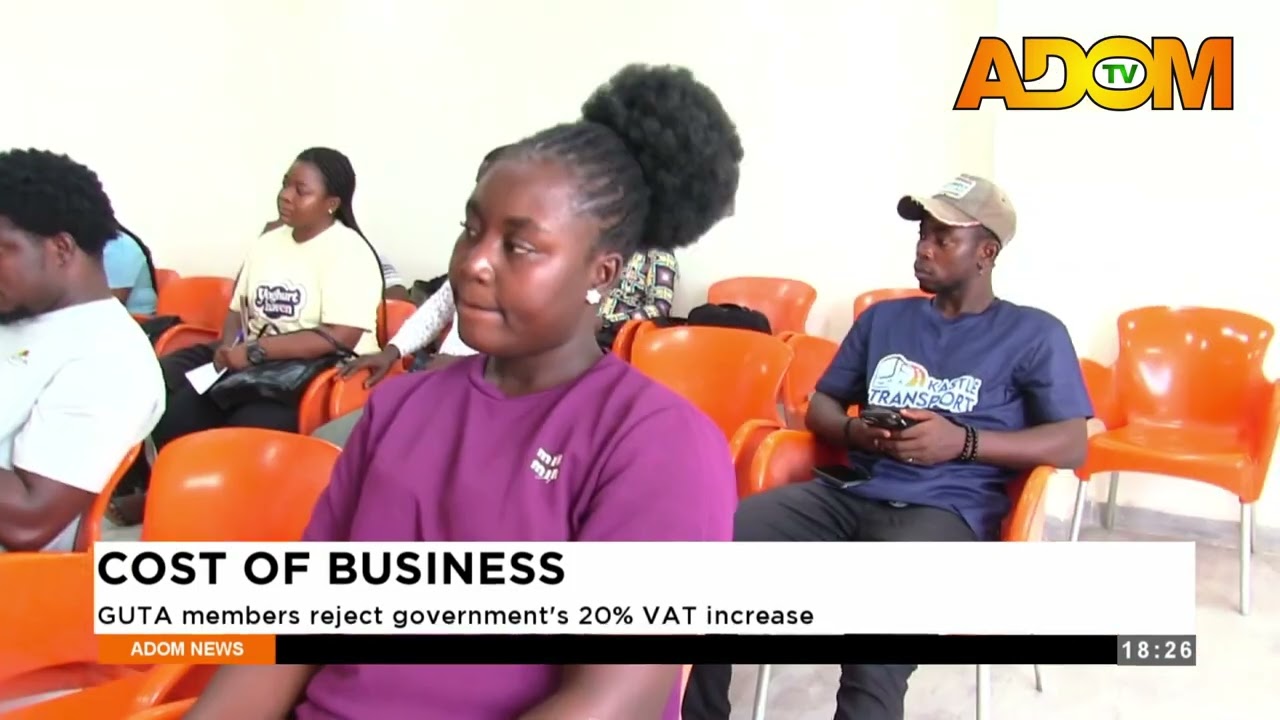 Cost of Business: GUTA members reject the government's 20% VAT increase - Evening News on Adom TV