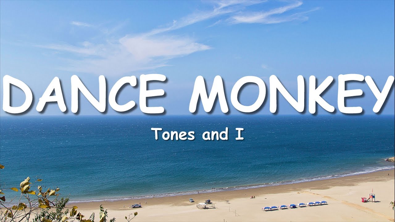 Tones and I - Dance Monkey (Lyrics)