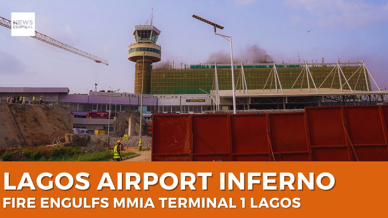 Fire Engulfs Murtala Muhammed International Airport Lagos | Ebonyi Community Protests Insecurity