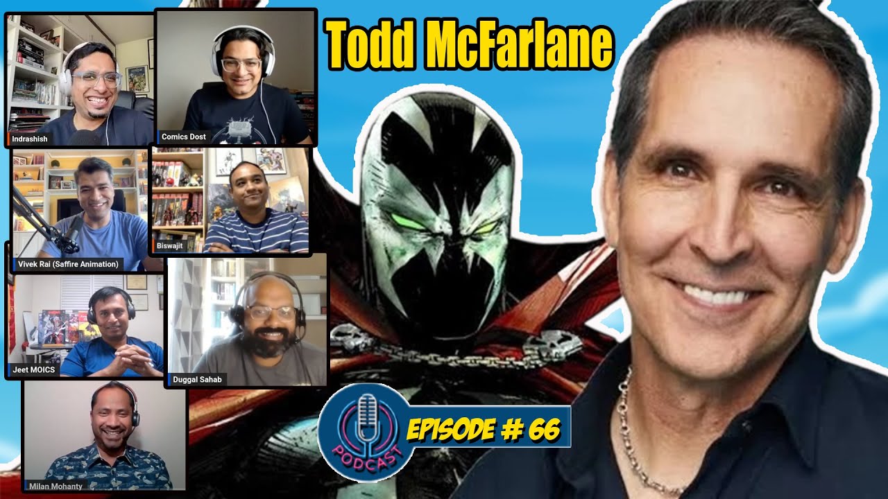 TODDCAST#66 - NRI STUDIOS PRESENTS THE TODD MCFARLANE | TODD TALKING TO INDIAN COMICS FANS | SPAWN