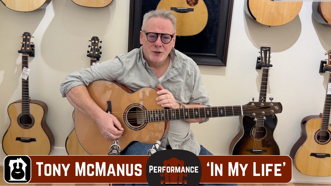Tony McManus Performs His Arrangement of 'In My Life' by John Lennon