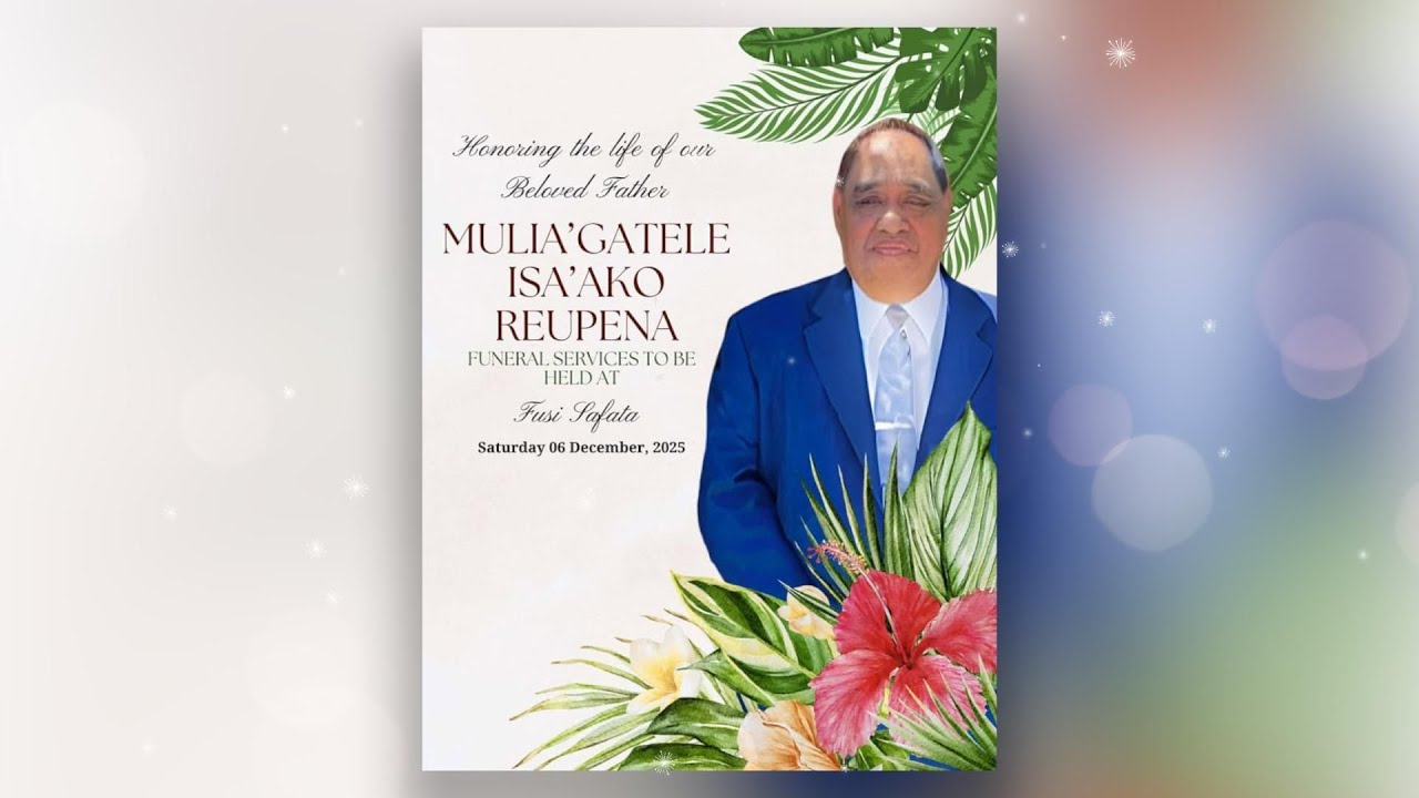 Sauniga maliu o le Tamā iā Muliagatele Isa'ako Reupena