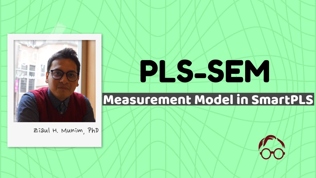 PLS-SEM (2): Create measurement model in SmartPLS