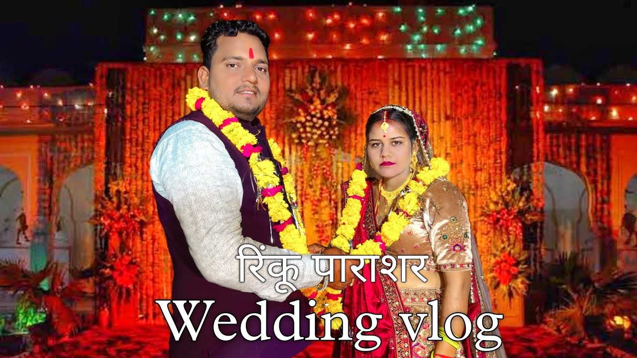 Rinku parashar wedding vlog | wedding vlog | Rinku Weds Rajkumari Team Y.R.P