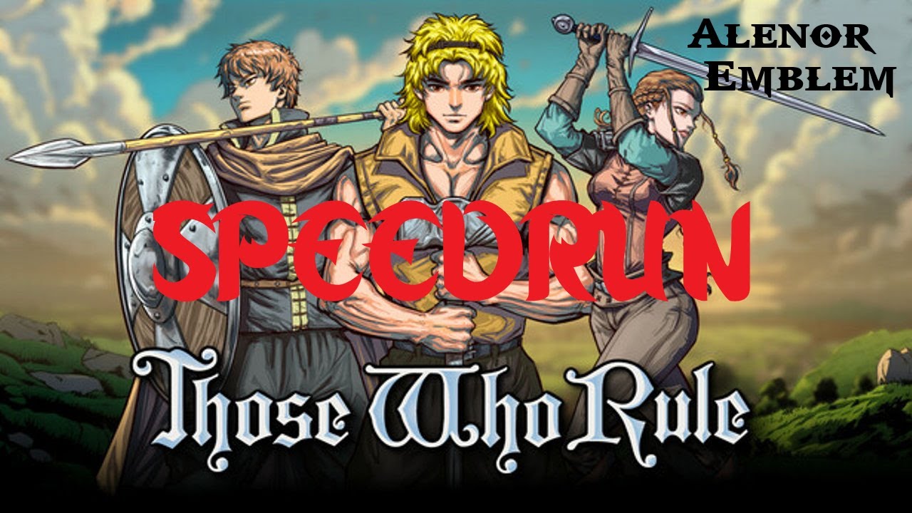 Those Who Rule Speedrun Casual Difficulty No Permadeath WR Attempts Any%