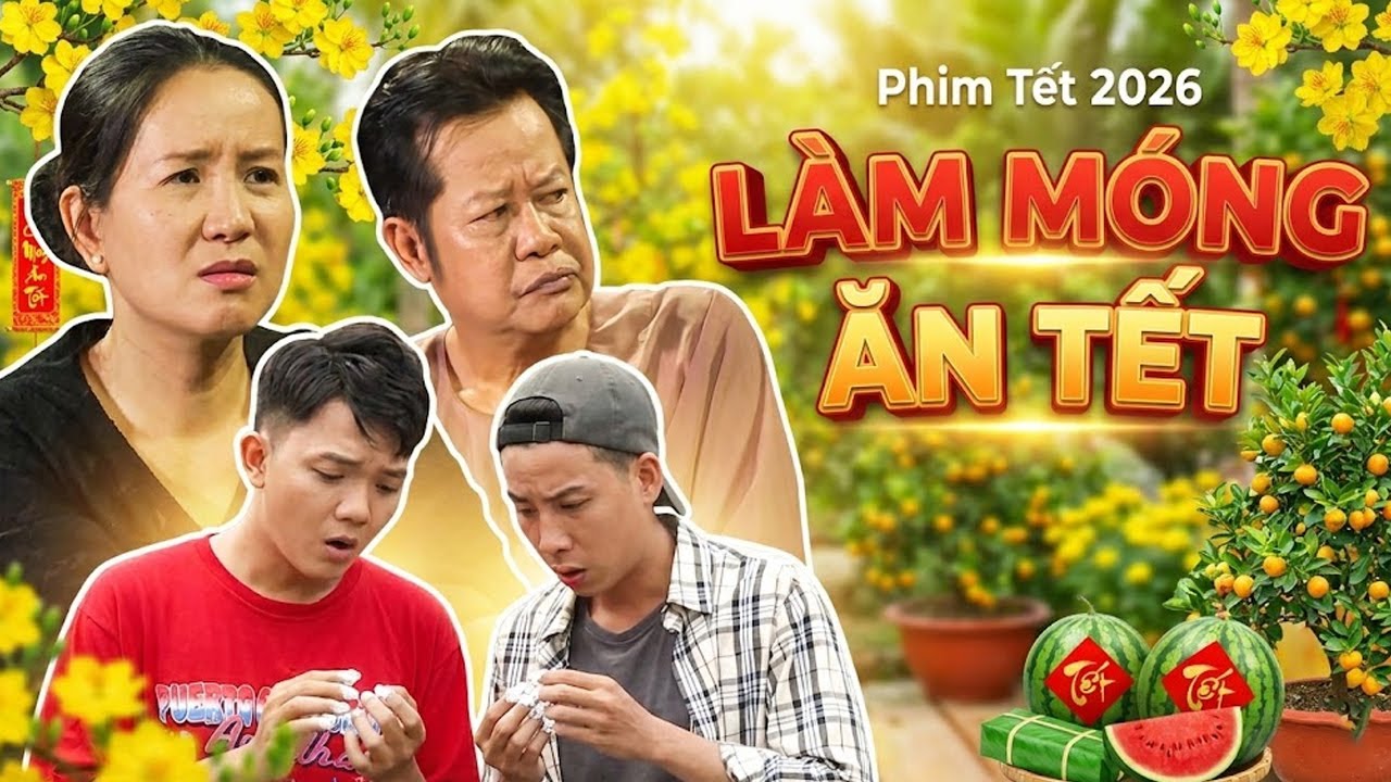 LÀM MÓNG ĂN TẾT | PHIM TẾT HAI LÚA 2026 | PHIM TẾT HAY NHẤT | PHIM TẾT VIỆT NAM | PHIM MIỀN TÂY THVL