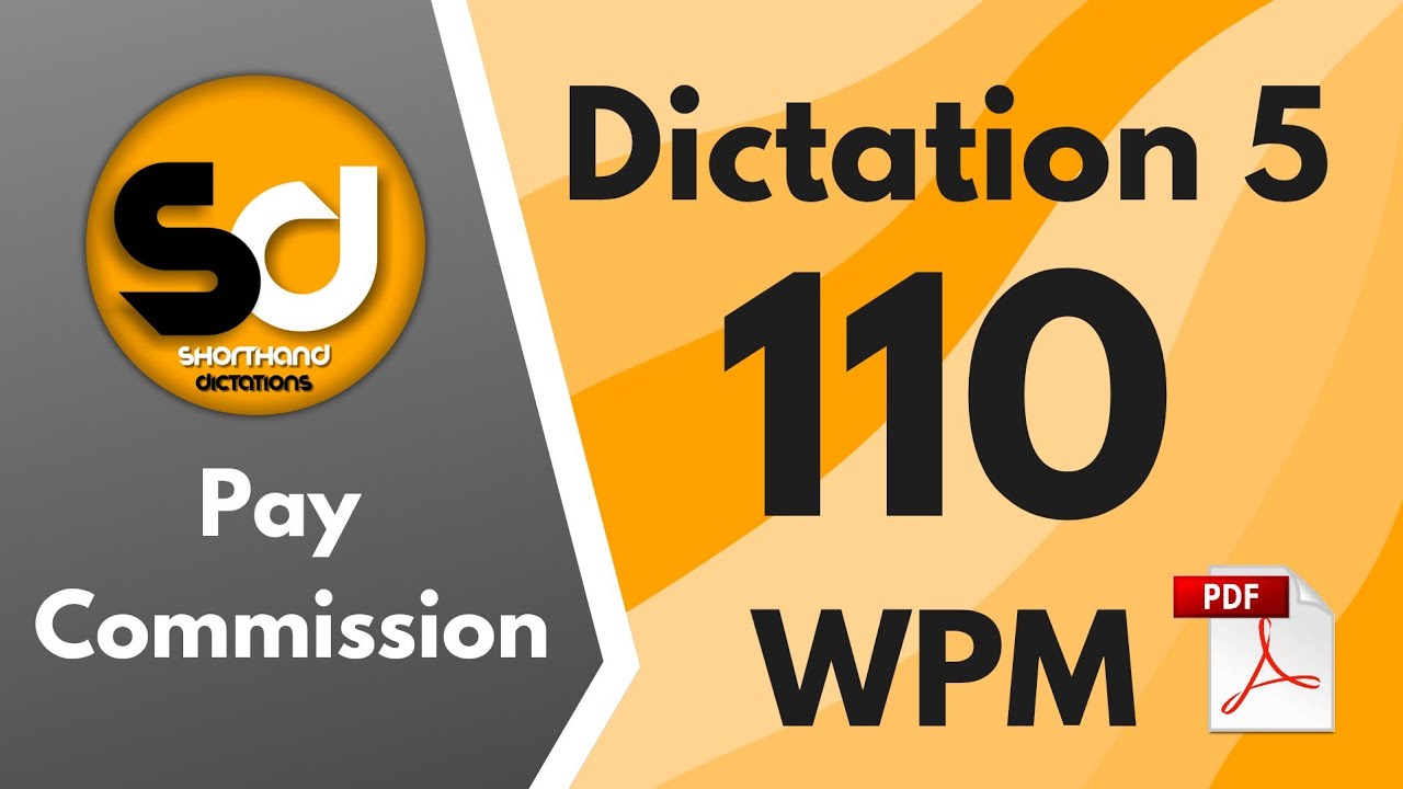 Shorthand Dictations | #5  | 110 wpm | Pay Commission