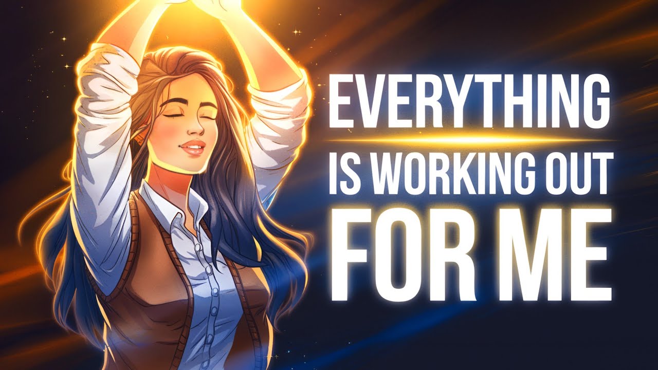 Everything Is Working Out For You | Listen Daily