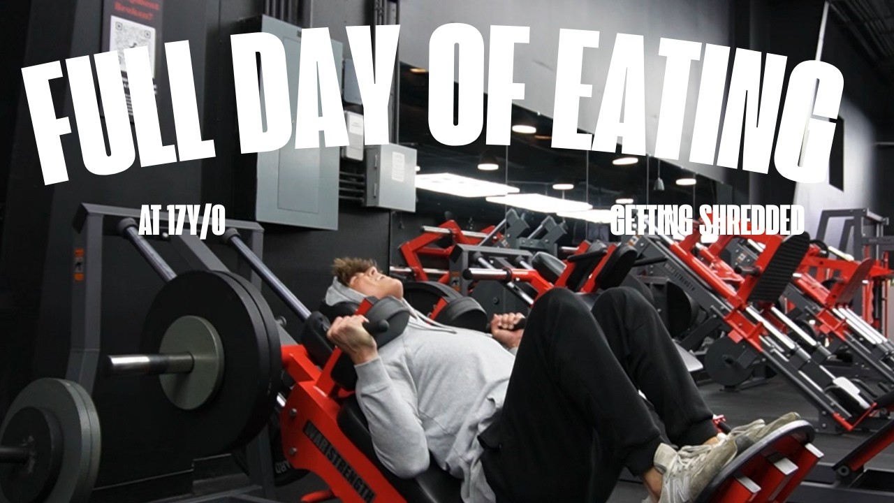 FULL DAY OF EATING TO GET SHREDDED FOR SUMMER | 17y/o