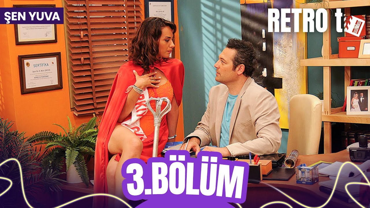Şen Yuva 3. B&ouml;l&uuml;m