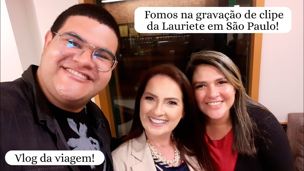 FOMOS NA GRAVAÇÃO DE CLIPE DA LAURIETE EM SÃO PAULO (Vlog da Viagem)