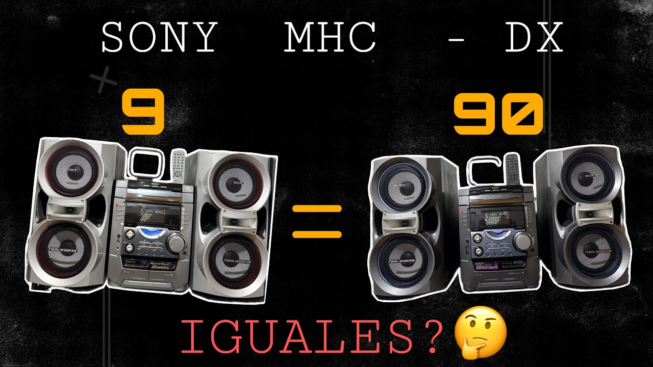 SONY  MHC- DX9 y DX90 🔊 ¡ La Comparación ! Son Diferentes 🤔