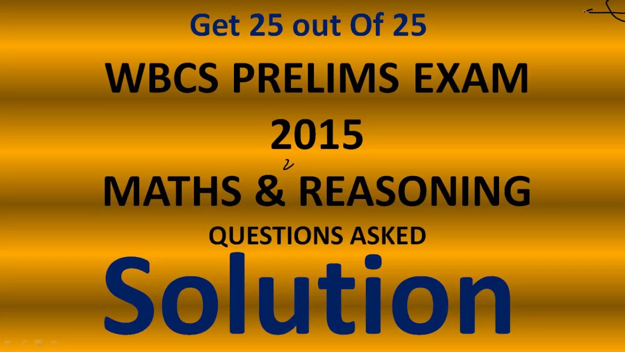 WBCS 2015 Preliminary Maths & Reasoning Questions Solution (In Bengali)
