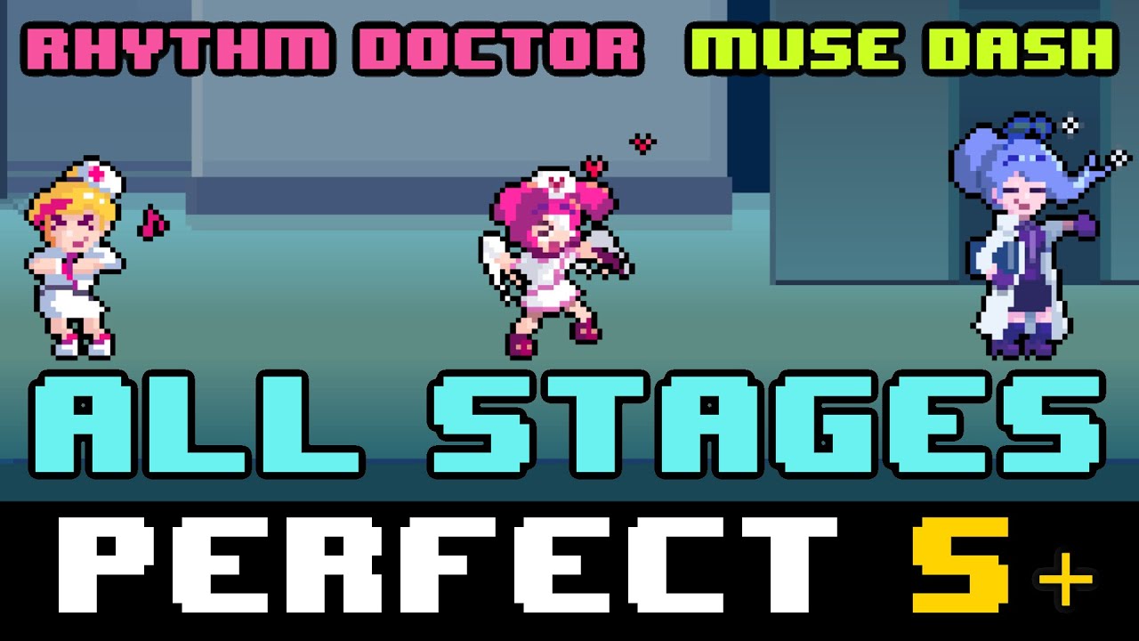 Rhythm Doctor: Muse Dash All Perfects S+