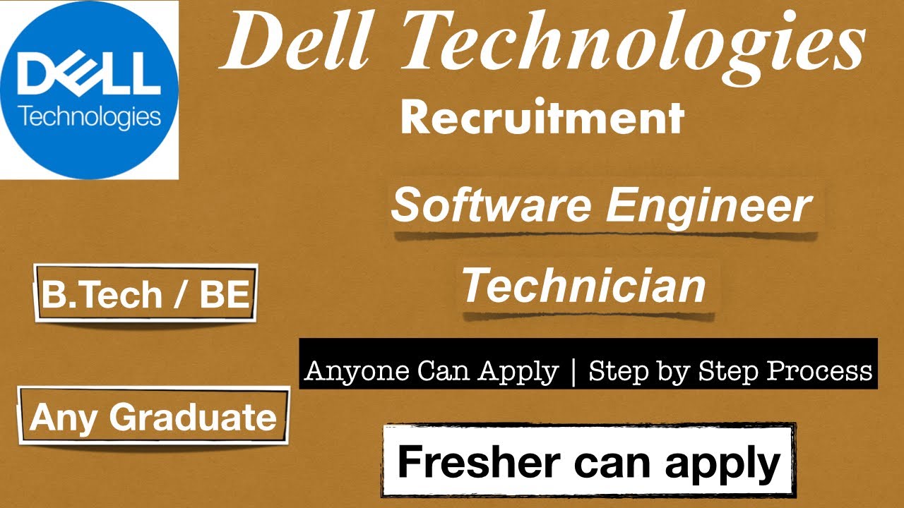 Dell Technologies Recruitment 2021 | Software Engineer | Technician | Any Graduate | Freshers |