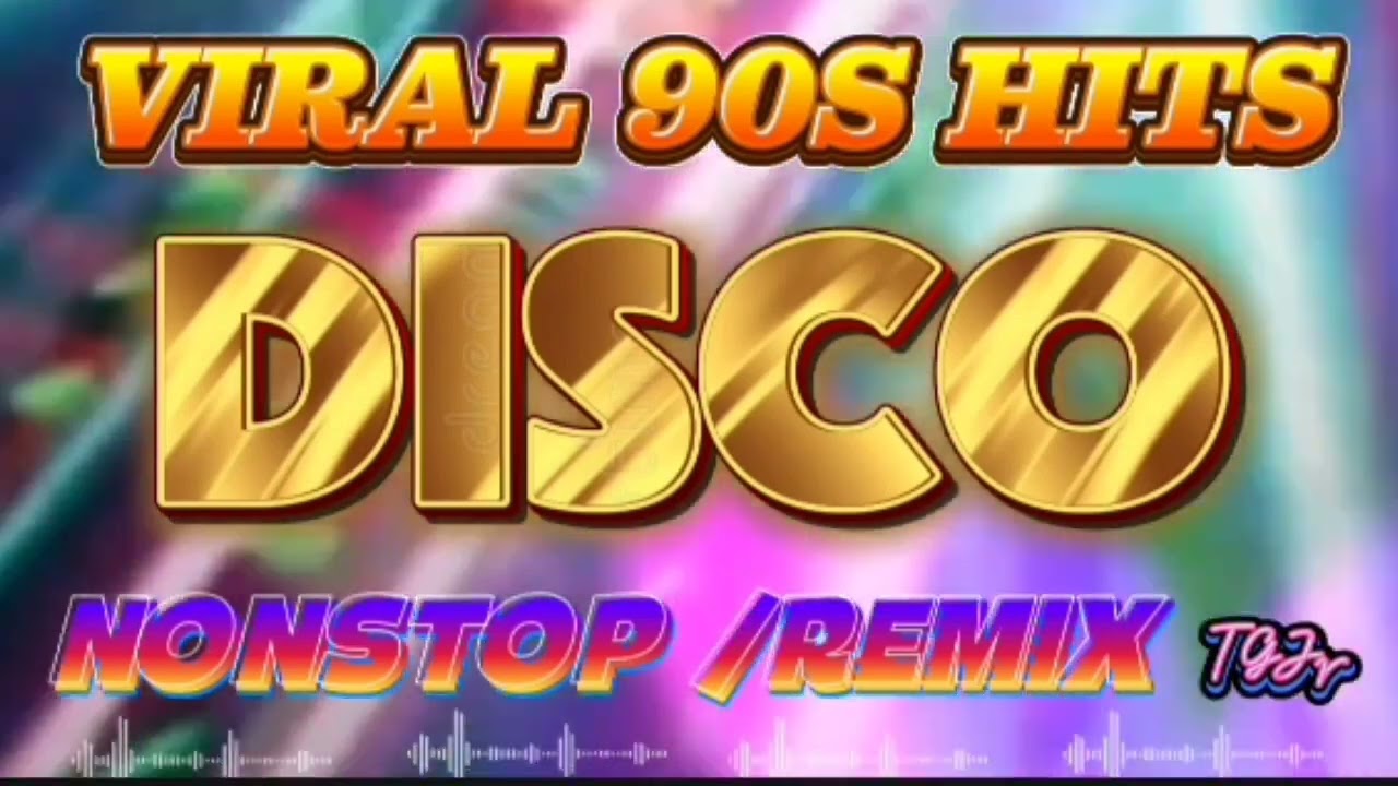 VIRAL 90S HITS DISCO NONSTOP REMIX