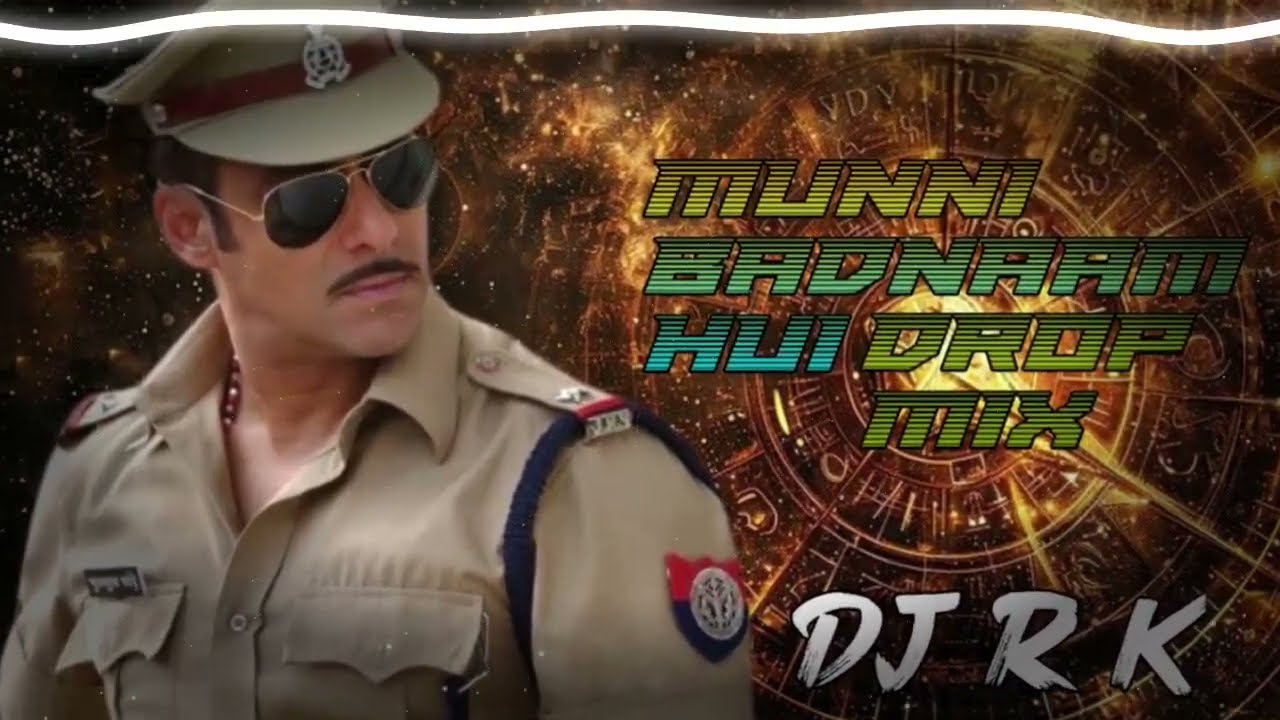 Munni Badnaam Hui Full Song | Feat. Malaika Arora | Dabangg | Salman Khan Drop Mix Dj R K