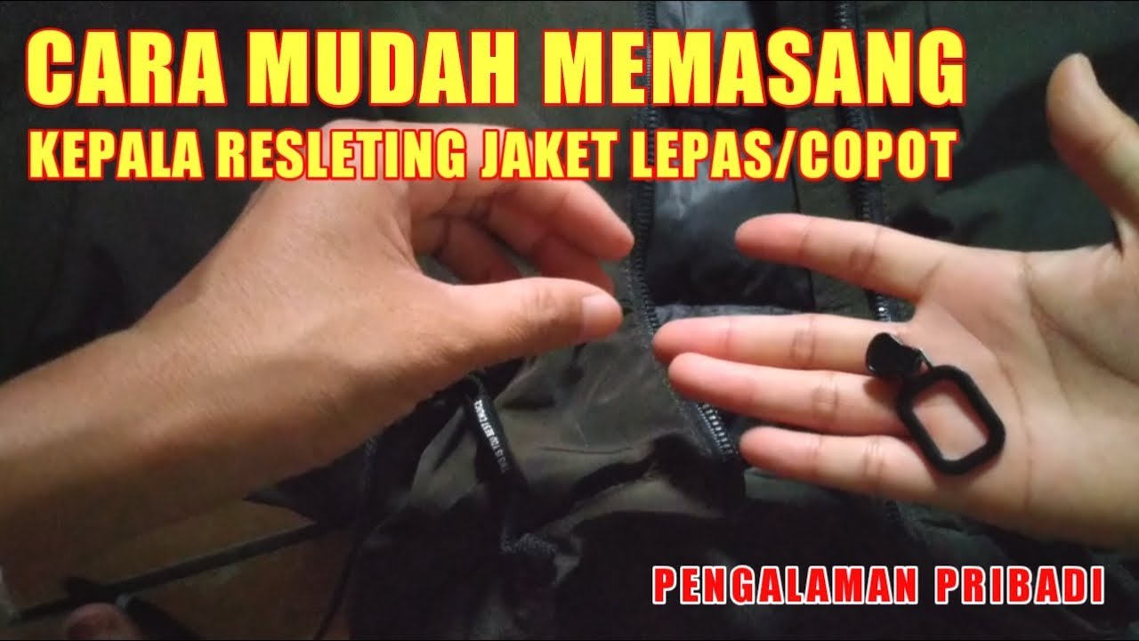 Tutorial cara memasang resleting (zipper) jaket yang lepas atau copot