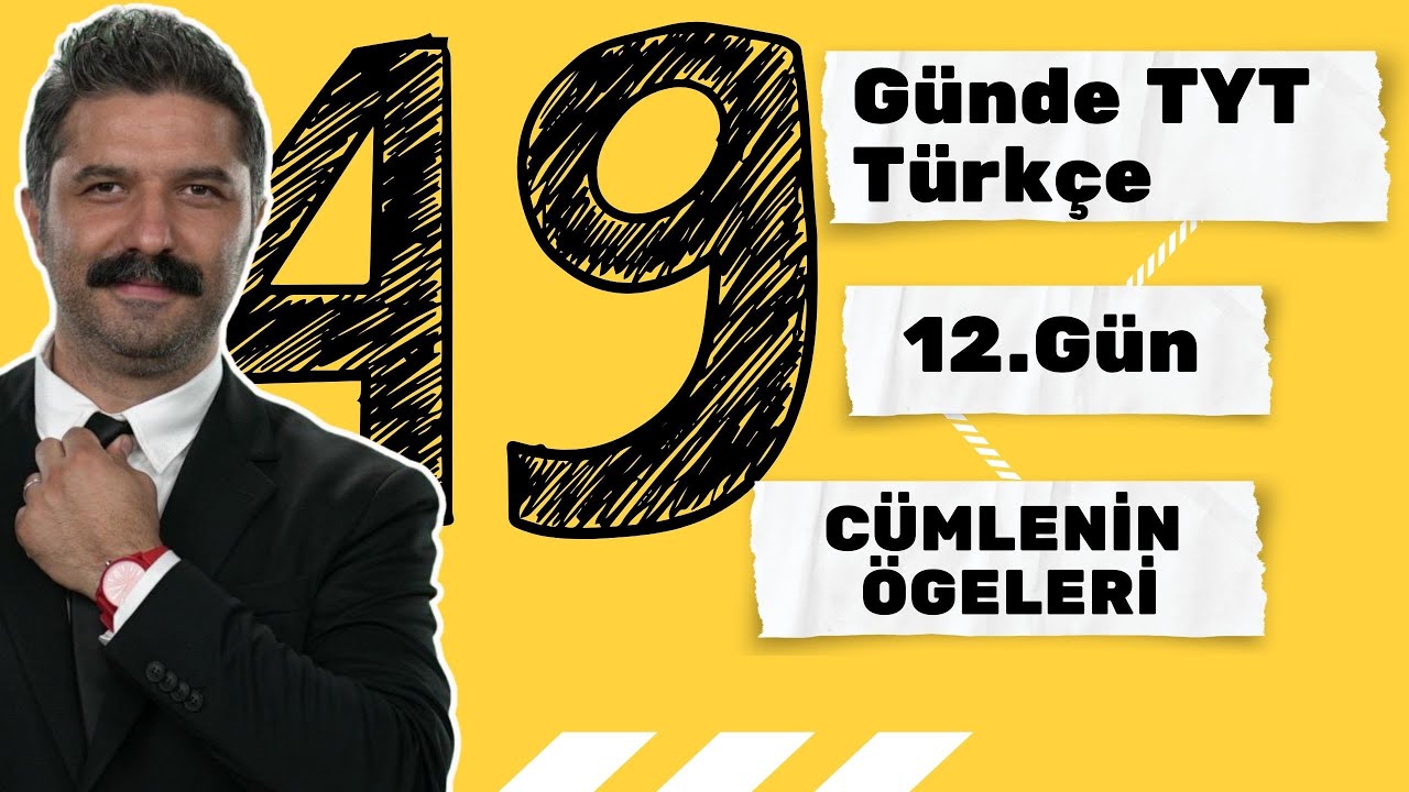 12.G&Uuml;N | C&uuml;mlenin &Ouml;geleri | 49 G&uuml;nde TYT T&uuml;rk&ccedil;e Kampı