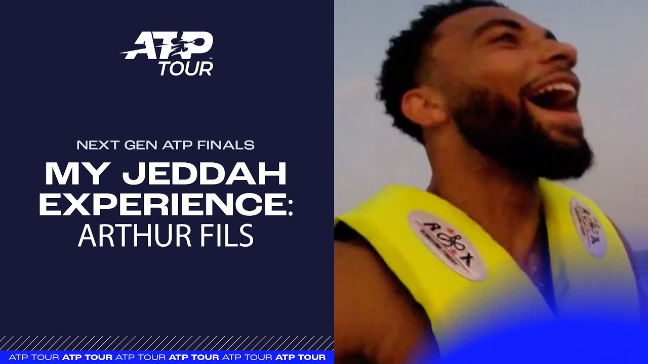 Arthur Fils: My Jeddah Experience