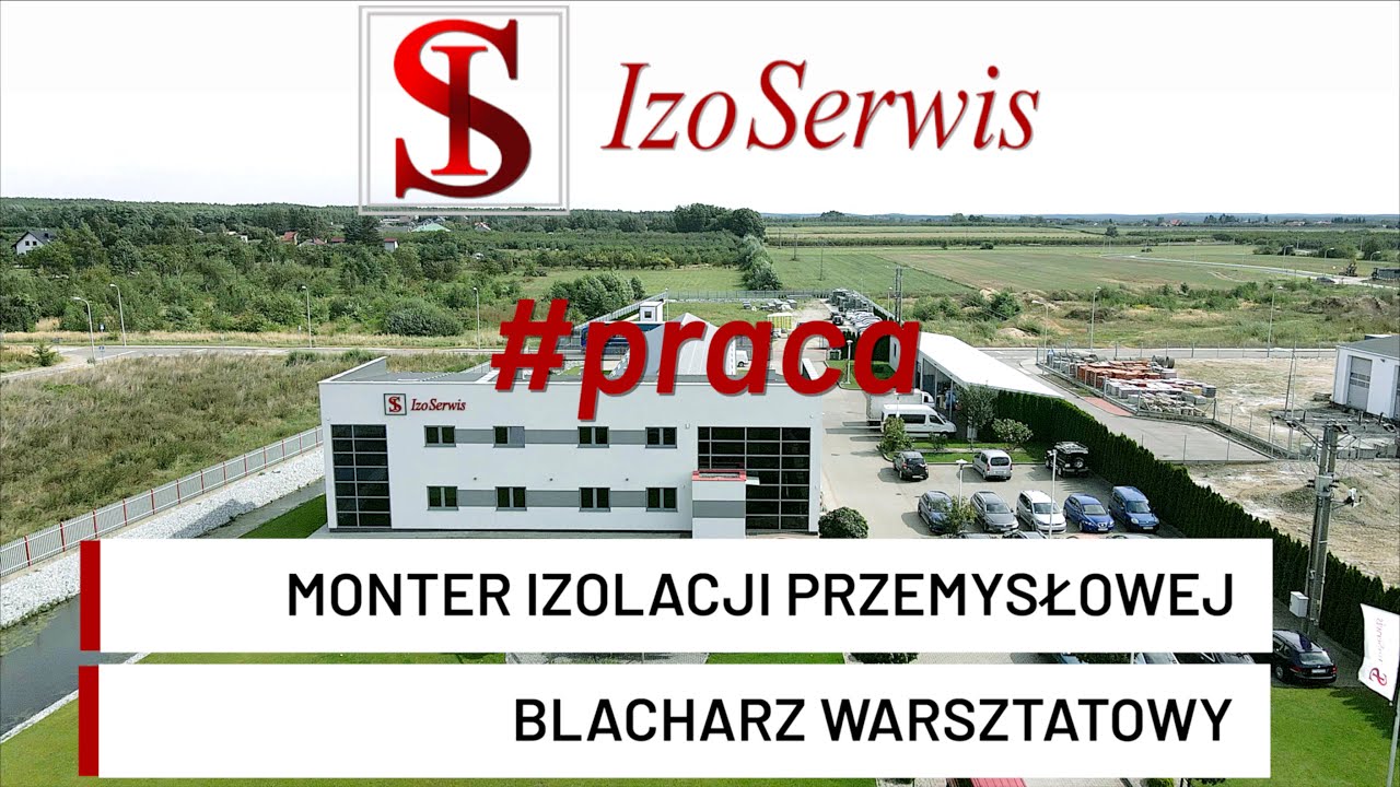 Praca - Monter izolacji przemysłowej / Blacharz warsztatowy - IzoSerwis