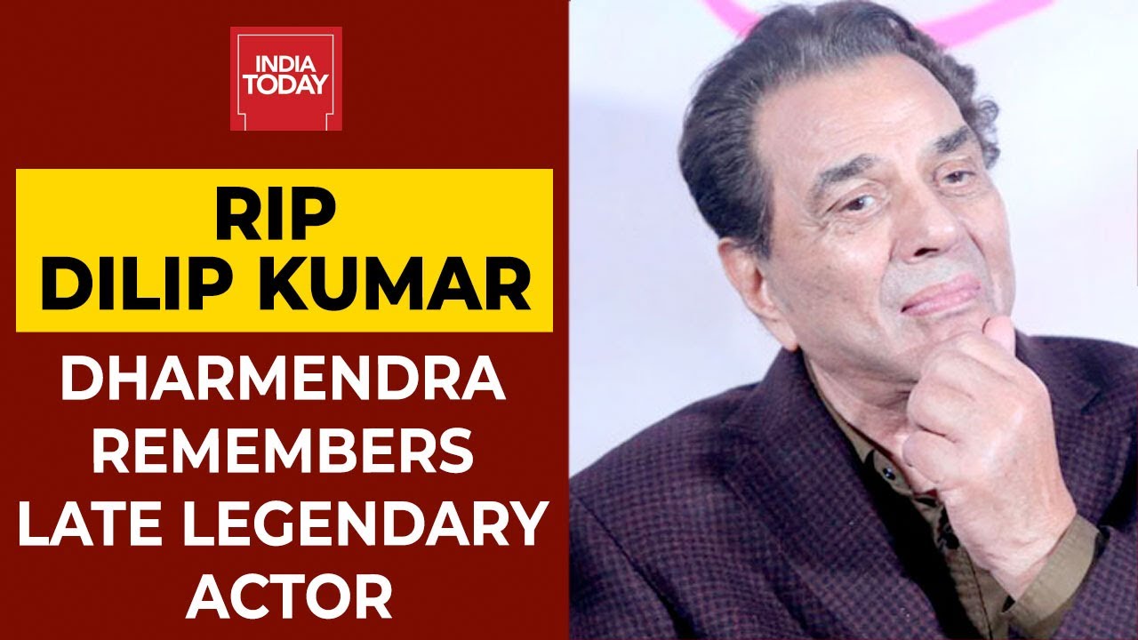 Dilip Kumar No More: Dharmendra Speaks To India Today & Mourns Dilip Kumar's Demise | Exclusive