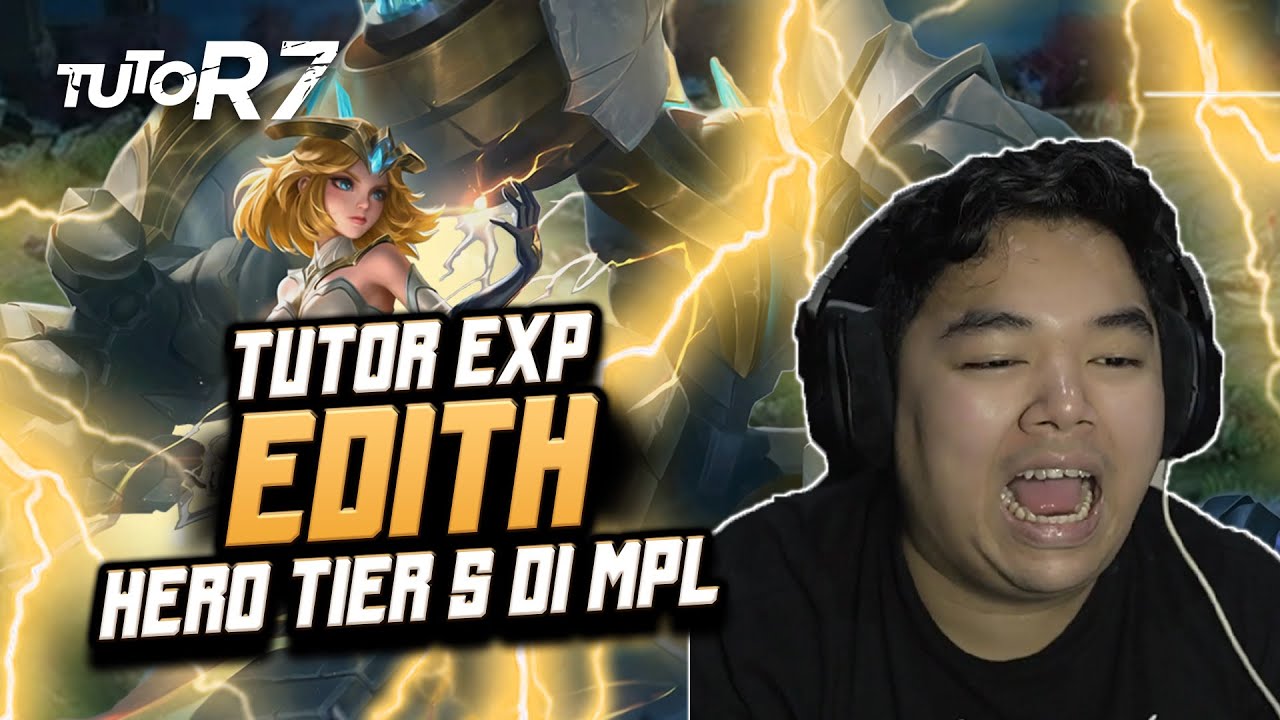 TUTOR EDITH EXP TERLENGKAP !! HERO TIER 