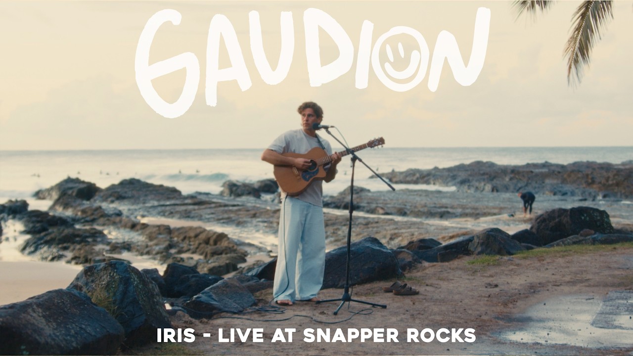 Gaudion - Iris (Live at Snapper Rocks)